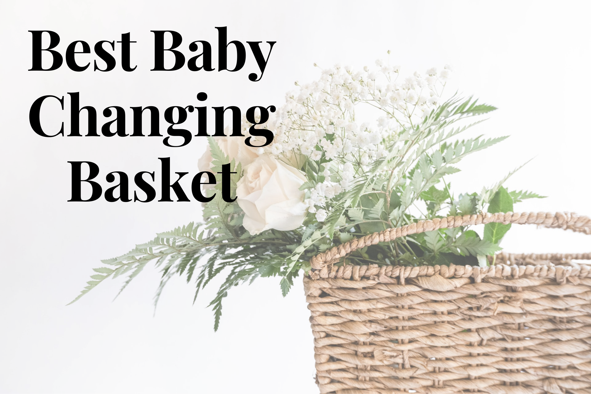 Best Baby Changing Basket