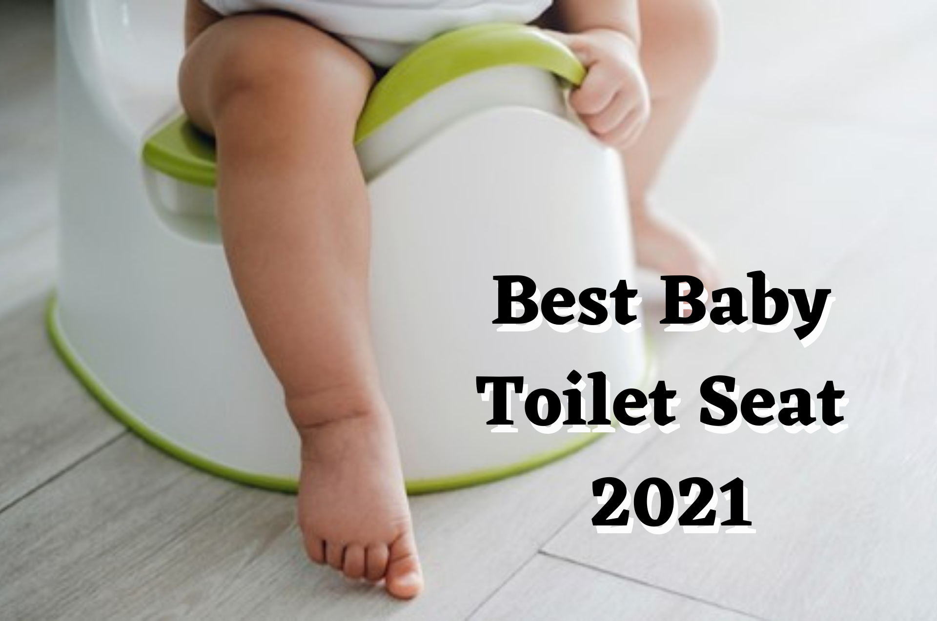 Best Baby Toilet Seat in 2021 | Baby Wonderland