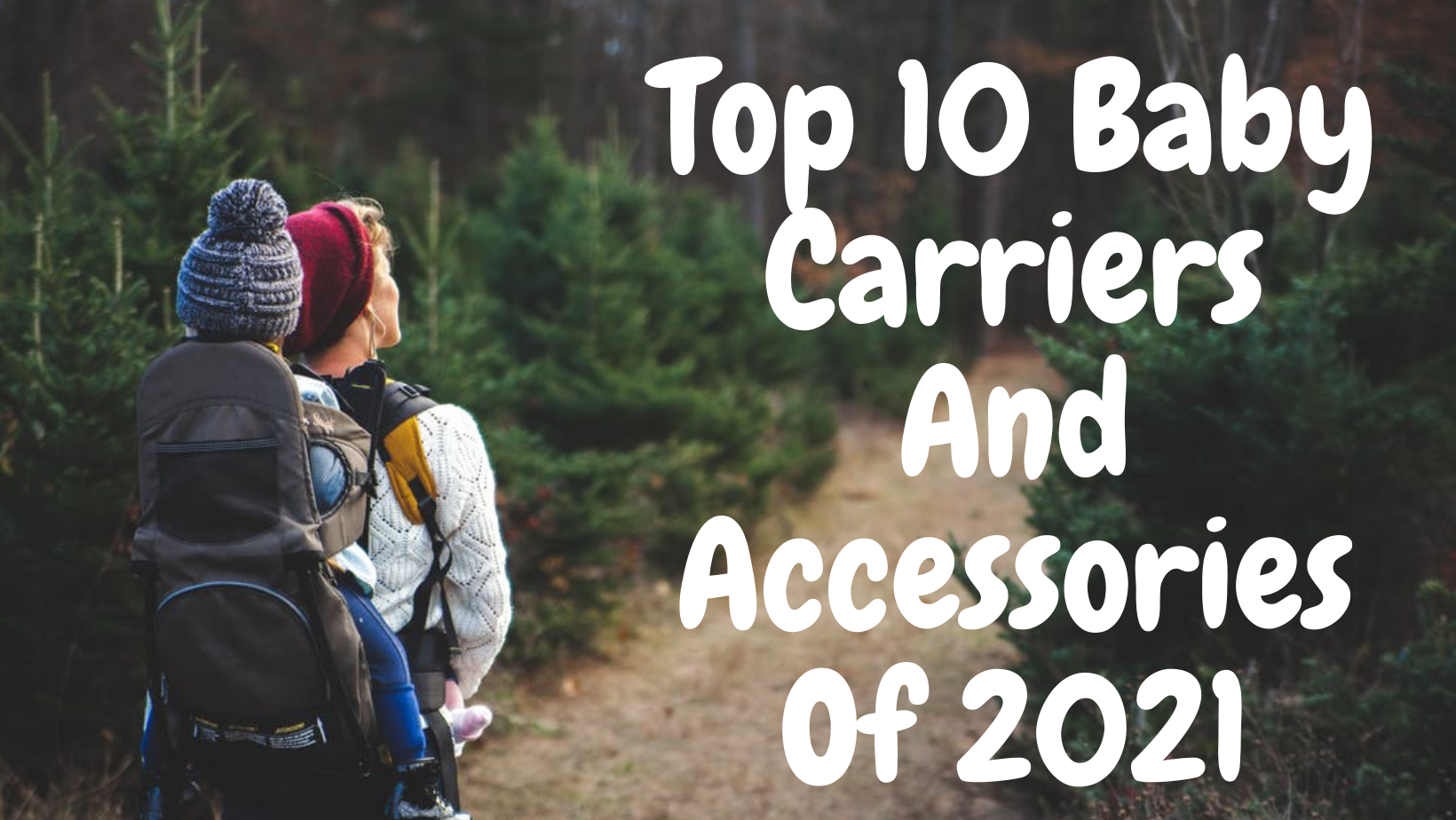 Top 10 Baby Carriers And Accessories Of 2021