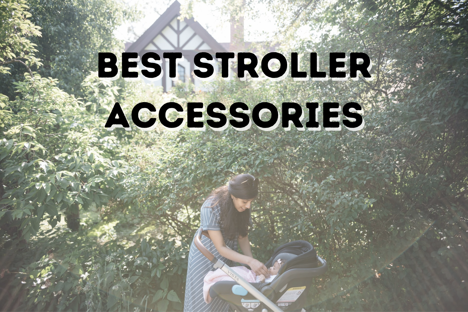 BEST STROLLER ACCESSORIES